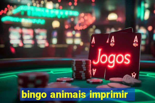 bingo animais imprimir